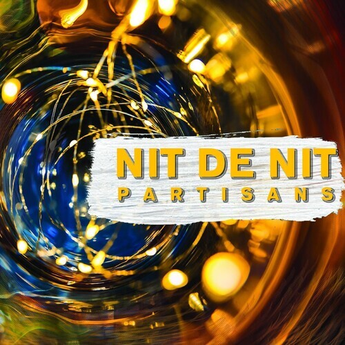 

Виниловая пластинка Partisans: Nit De Nit