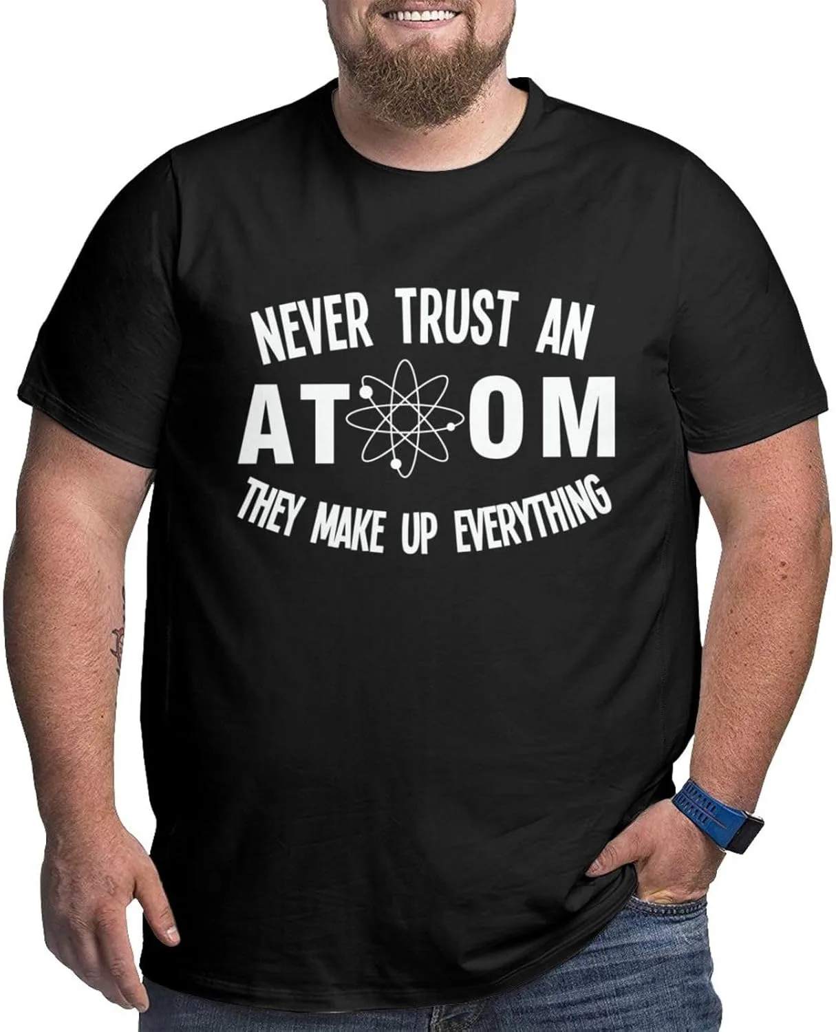 Футболка Never Trust an Atom They Make Up Everything, летняя, с коротким рукавом