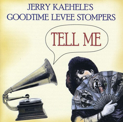 

CD диск Kaehele, Jerry / Goodtime Levee Stompers: Tell Me