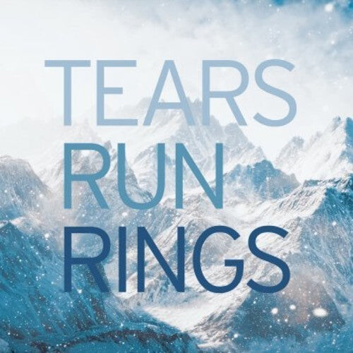 

Виниловая пластинка Tears Run Rings: In Surges