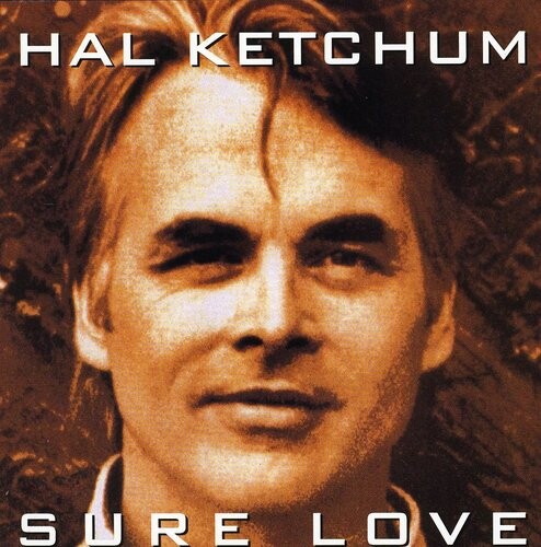 

CD диск Ketchum, Hal: Sure Love
