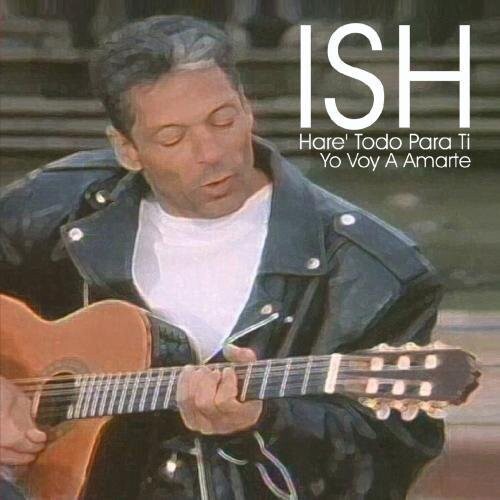 

CD диск Ish: Hare Todo Para Ti