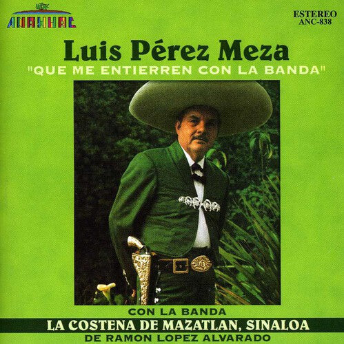 

CD диск Perez Meza, Luis / Banda Costena: Que Me Entierren Con la Banda