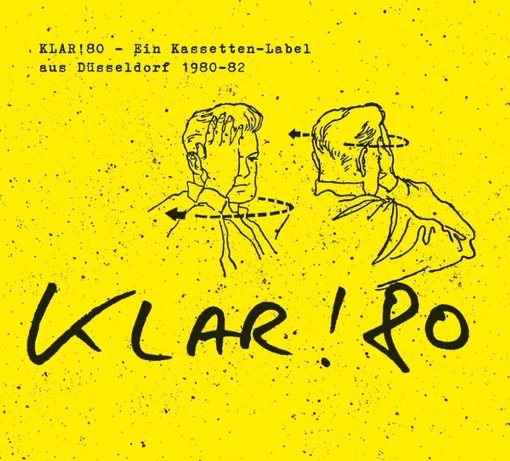 

Диск CD Klar!80: Ein Kassetten-Label Aus Düsseldorf 1980-82 - Various Artists