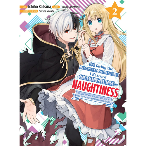 

Книга I’M Giving The Disgraced Noble Lady I Rescued A Crash Course In Naughtiness 2