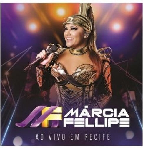 

CD диск Fellipe, Marcia: Ao Vivo Em Recife