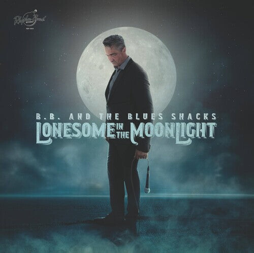 

Виниловая пластинка B.B. & Blues Shacks: Lonesome In The Moonlight