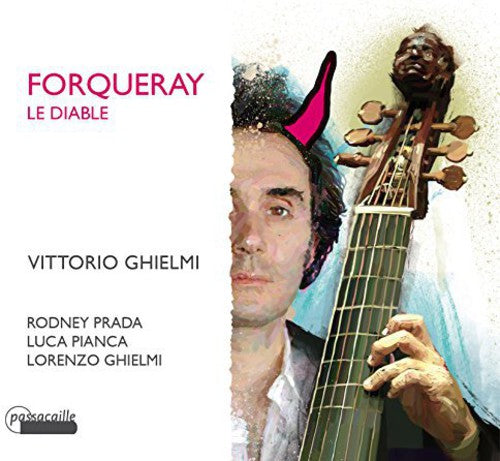 

CD диск Forqueray / Forqueray / Ghielmi / Prada / Pianca: Le Diable