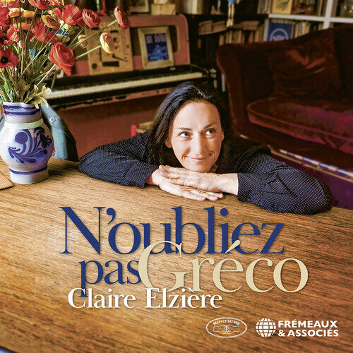 

CD диск Elziere, Claire: Noubliez Pas Greco