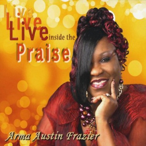 

CD диск Frazier, Arma Austin: Live Inside the Praise