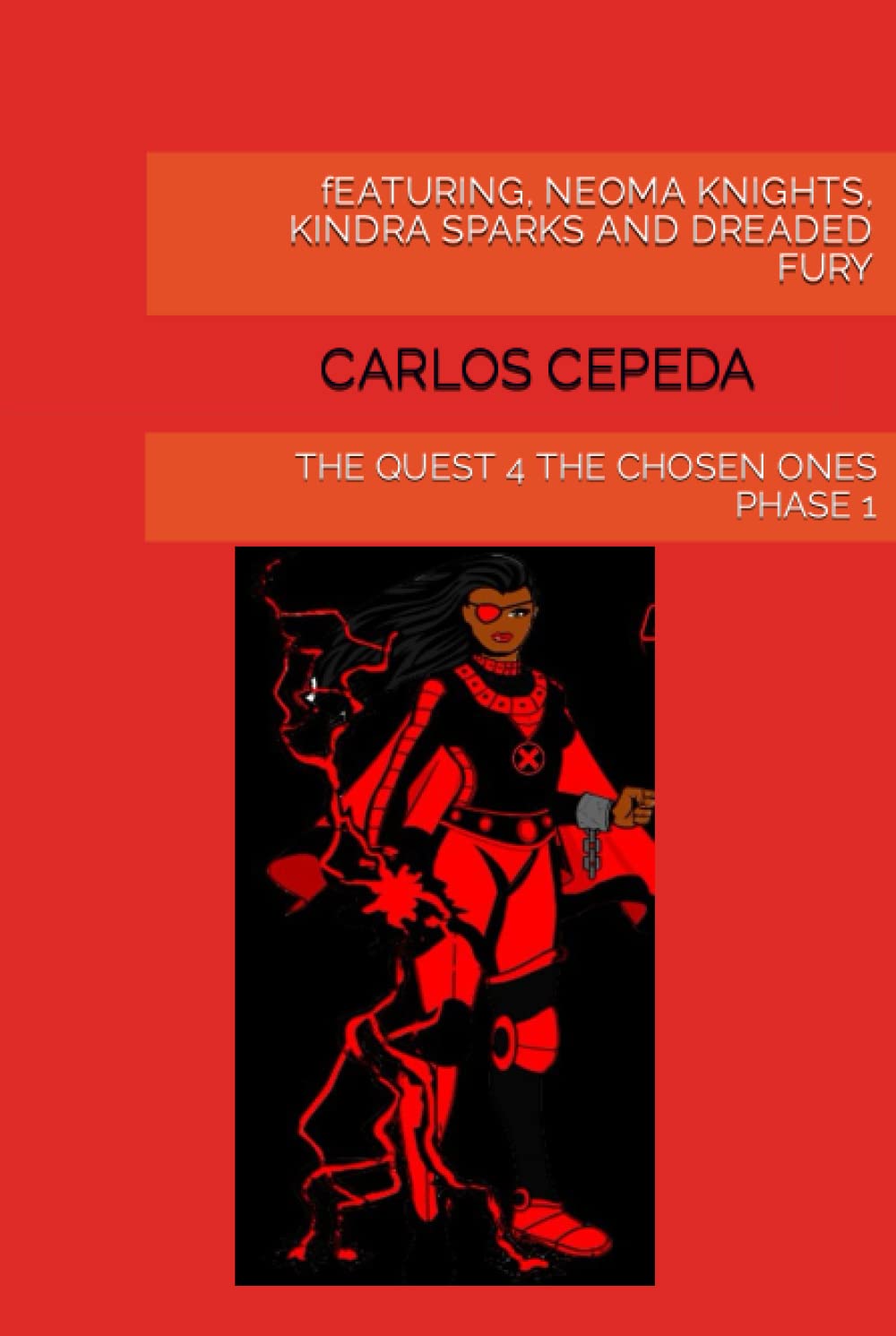 

THE BOOK OF NIBLOX (PHASE 1) STORIES 3,4 AND 5 FEATURING NEOMA KNIGHTS, KINDRA SPARKS, AND DREADED FURY: THE QUEST 4 THE CHOSEN ONES PHASE 1 (Independently published)