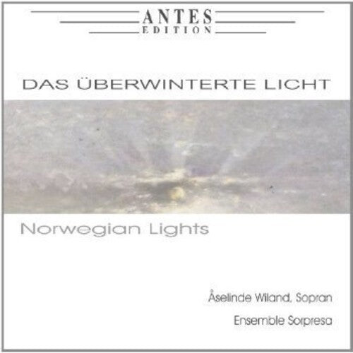 

CD диск Grieg / Treiber / Ensemble Sorpresa / Wiland: Das Ueberwinterte Licht / Norwegian Lights