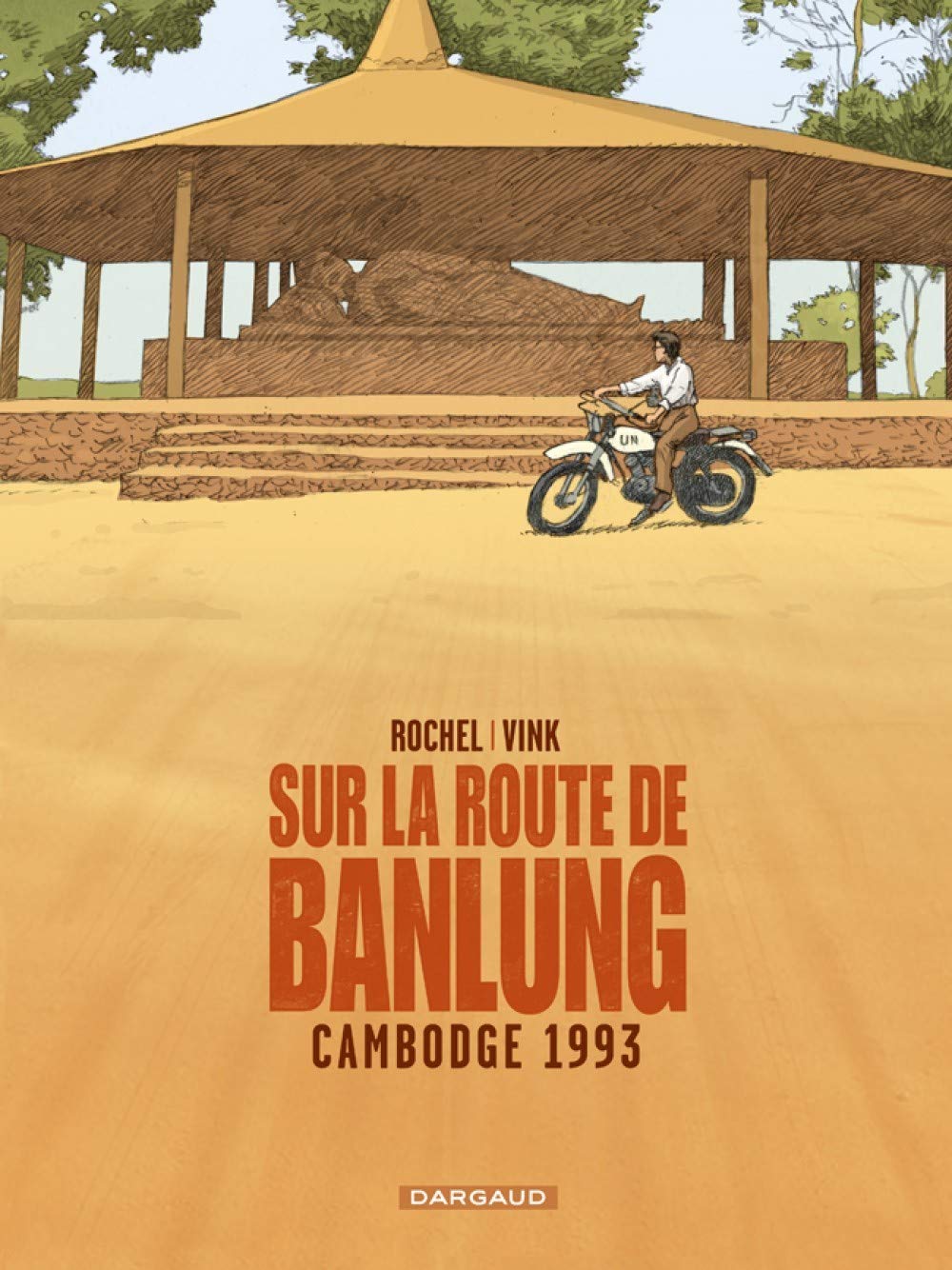 

Sur la route de Banlung - Tome 0 - Cambodge 1993 (DARGAUD)