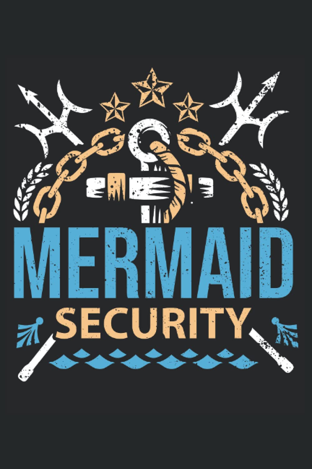 

Mermaid Security: Lined Notebook journal ToDo Exercise Book or Diary (15.24 x 22.86 cm) with 120 pages (Independently published)