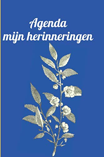 

agenda mijn herinneringen: Dagboek van 100 pagina's voor mijn herinneringen (Dutch Edition) (Independently published)