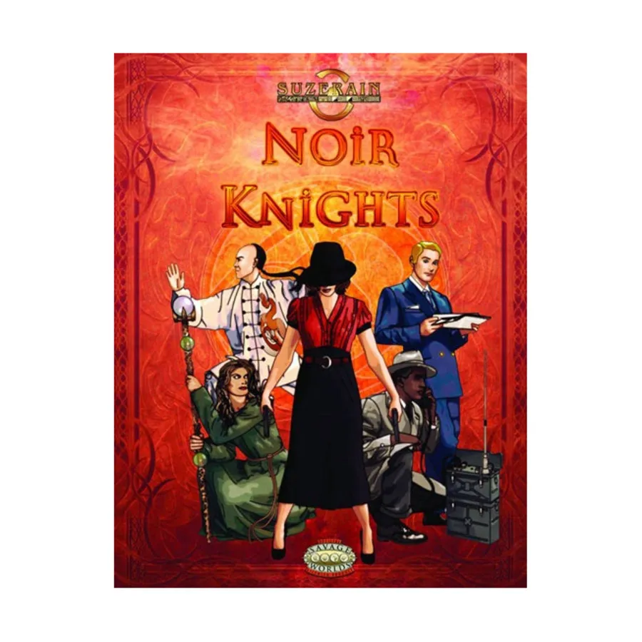 

Noir Knights, Suzerain (Savage Worlds), твердый переплет