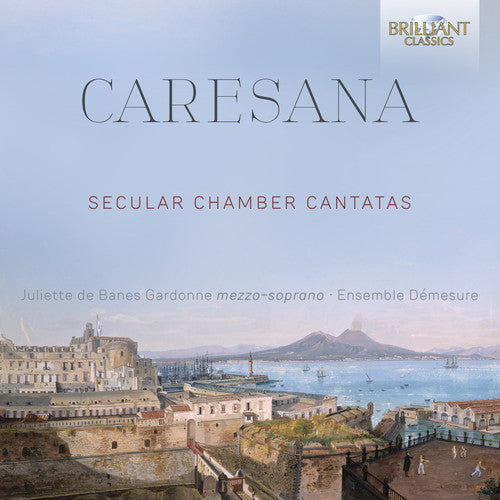 

CD диск Caresana / Gardonne / Ensemble Demesure: Secular Chamber Cantatas