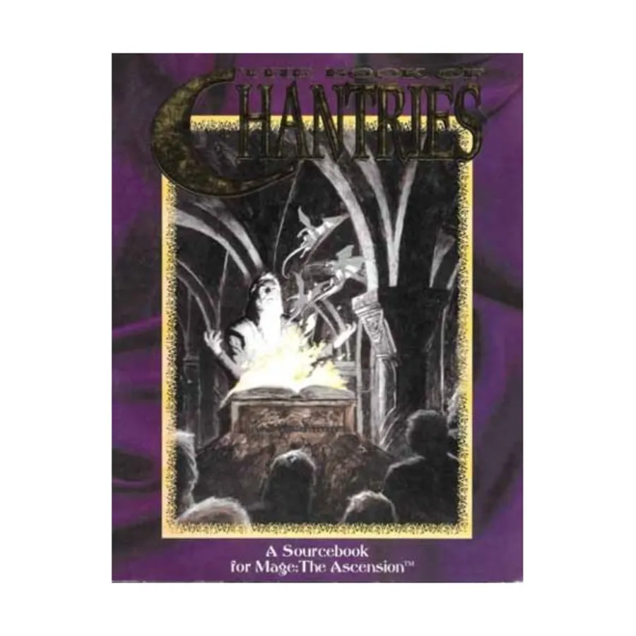 

Book of Chantries, Mage - The Ascension - Core Books, Sourcebooks & Story Books, мягкая обложка