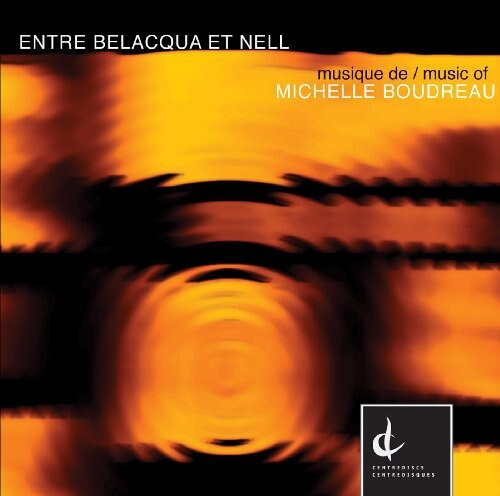 

CD диск Boudreau, Michelle: Entre Belacqua Et Nell