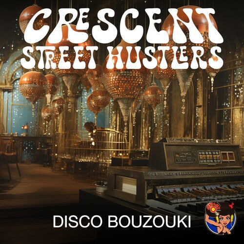 

CD диск Crescent Street Hustlers: Disco Bouzouki