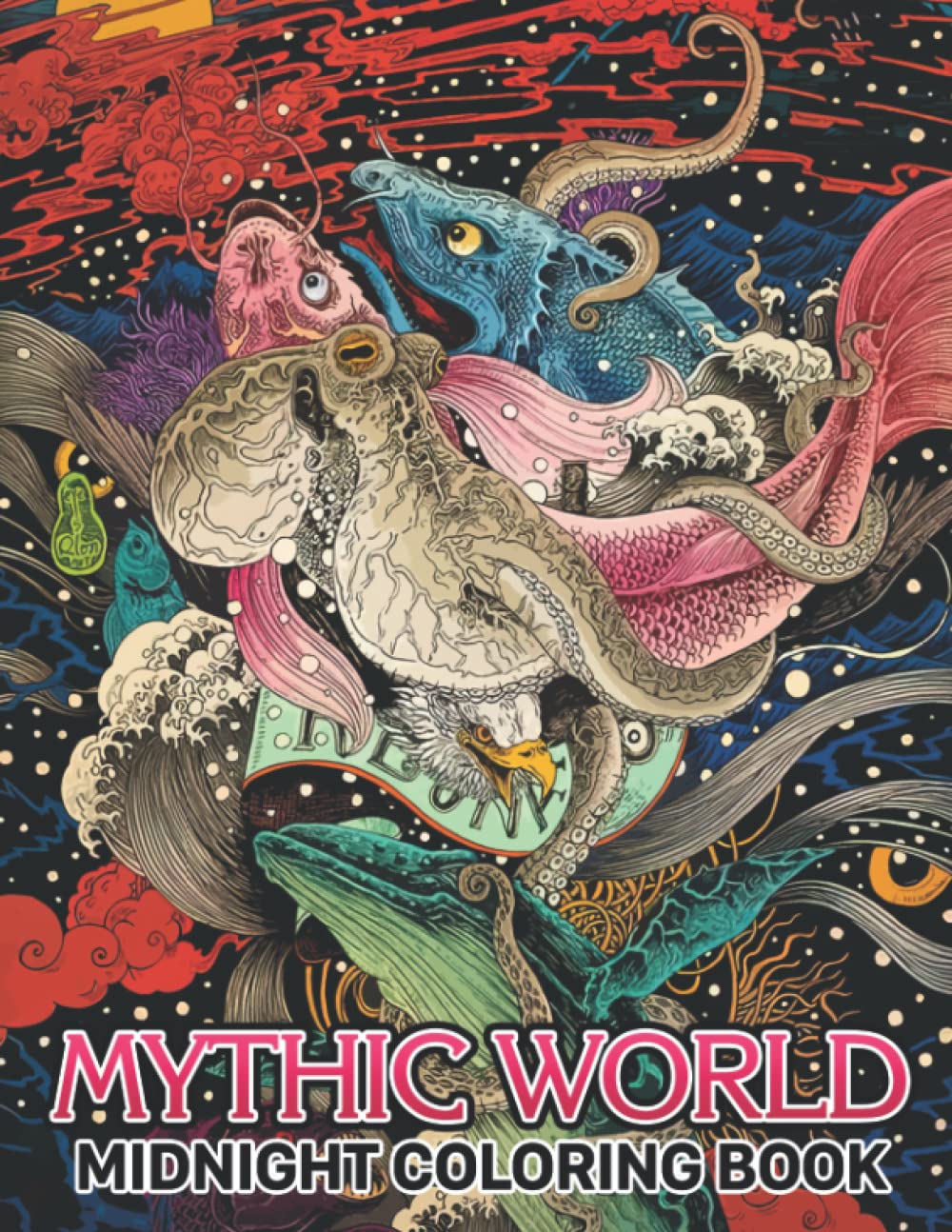 

Midnight Mythic World Coloring Book: A Delightful Journey Into The Magical World With Coloring Pages On Black Background For Teens, Adults To Have Fun And Relax (Independently published)