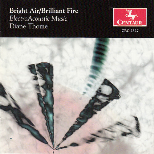 

CD диск Thome: Bright Air / Brilliant Fire: Electro Acoustic