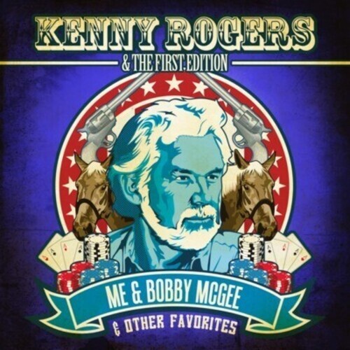 

CD диск Rogers, Kenny & First Edition: Me & Bobby McGee & Other Favorites