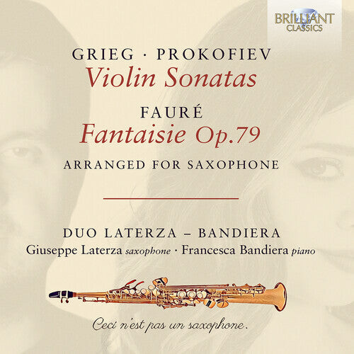 

CD диск Faure / Grieg / Prokofiev / Bandieri: Grieg & Prokofiev: Violin Sonatas; Faure: Fantaisie Op.79, arranged for Saxophone
