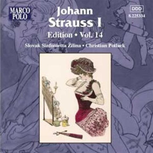 

CD диск Strauss, J. I / Slovak Sinfonietta / Pollack: Johann Strauss I Edition 14