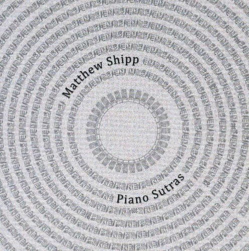 

CD диск Shipp, Matthew: Piano Sutras