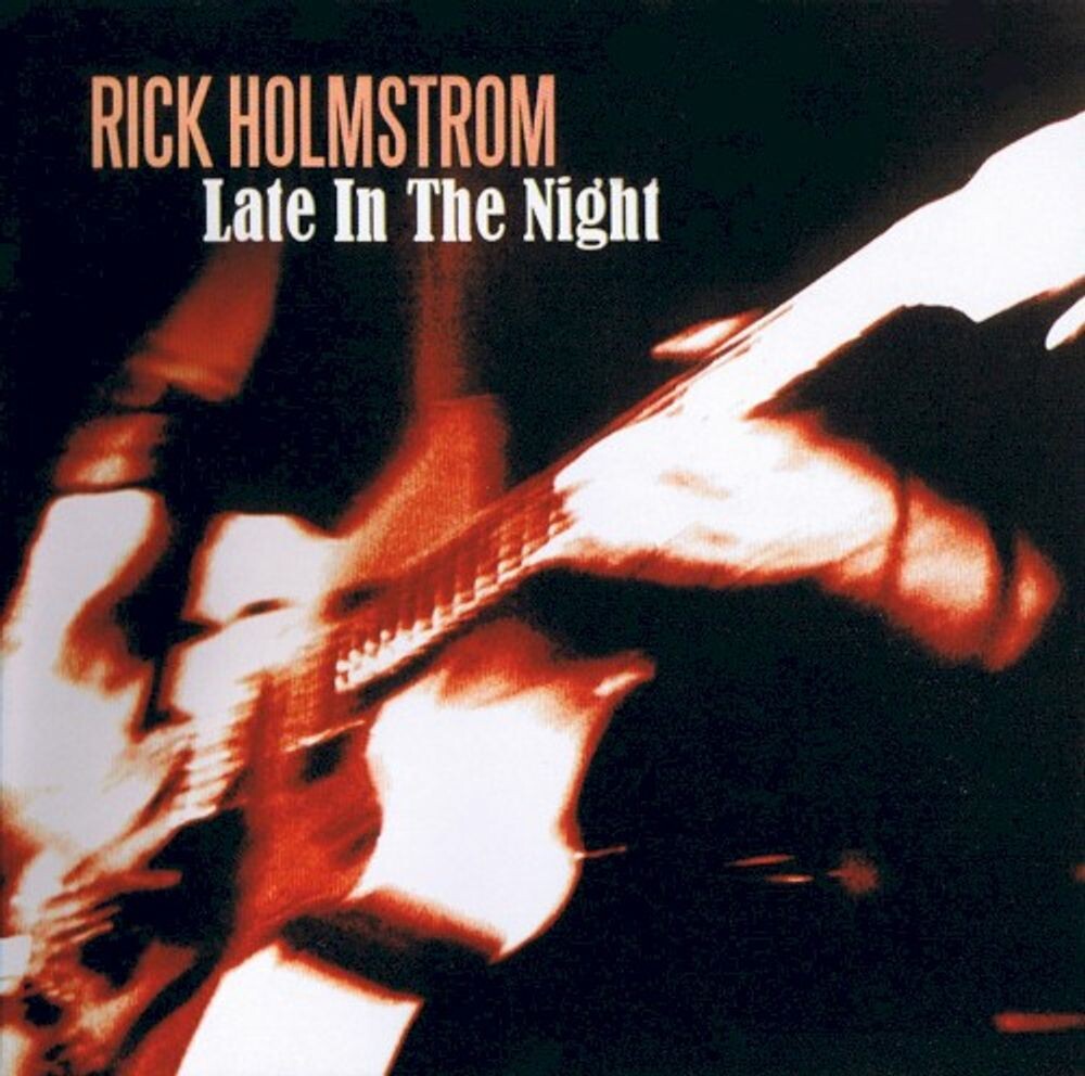 

Диск CD Late In The Night - Rick Holmstrom