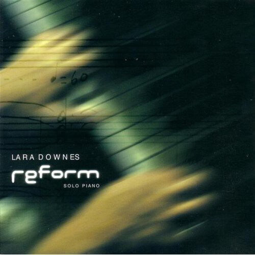 

CD диск Downes, Lara: Reform: Solo Piano