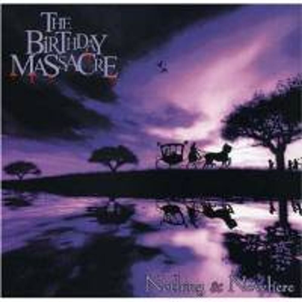 

Диск CD Nothing & Nowhere - The Birthday Massacre