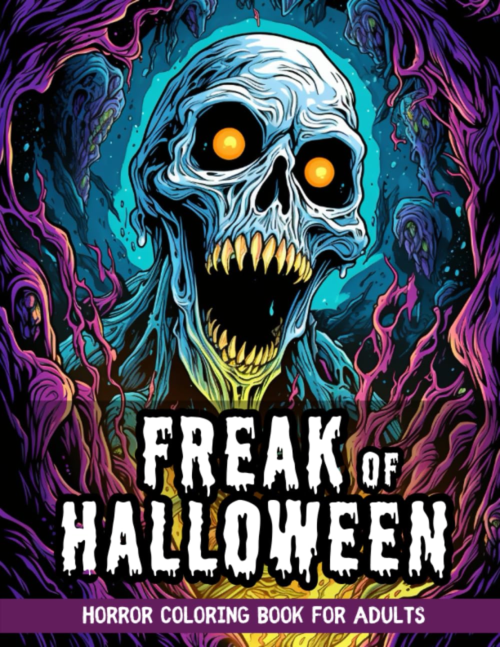 

Freak of Halloween: Horror Coloring Book for Adults with Scary Creatures, Gory Monsters, Spine-Chilling Scarecrows, Gorgeous Gift for Relaxation and Stress Relief (Independently published)