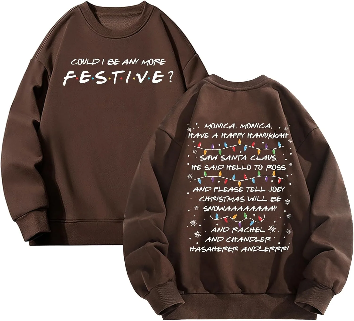 

Свитшот Friends праздничный Could I Be Any More Festive GuaPijing