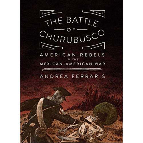 

Книга The Battle Of Churubusco (Hardback)