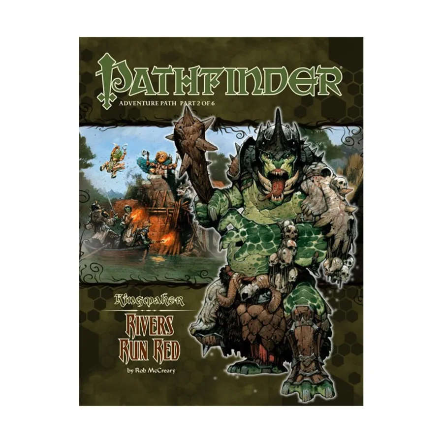 

#32 "Kingmaker #2 - Rivers Run Red", Pathfinder Roleplaying Game (1st Edition) - Adventure Path #031 - #060, мягкая обложка