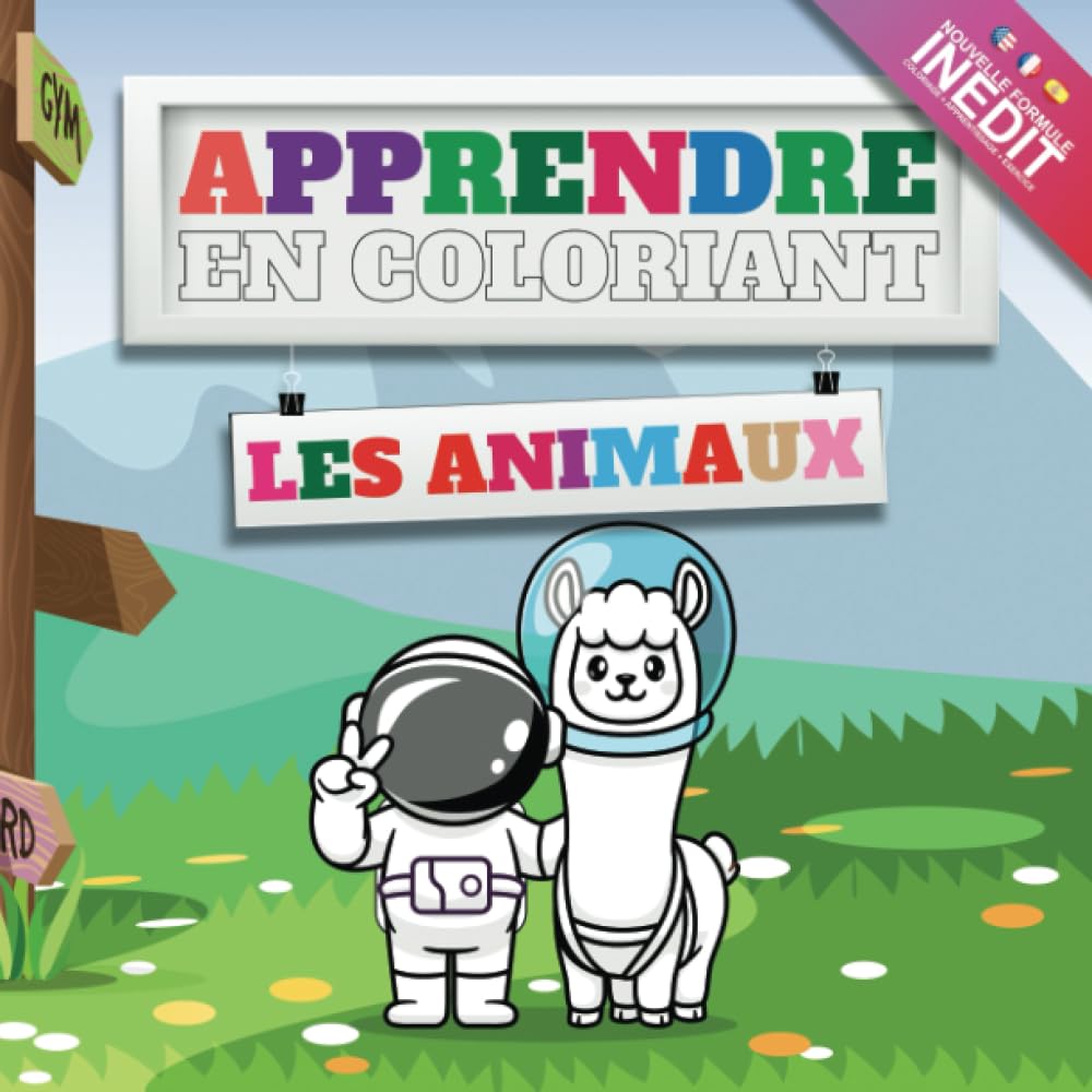 

Apprendre en coloriant les Animaux, Gros livre de coloriage enfant 2 à 5 ans Un nouvel apprentissage amusant.: Mon premier cahier éducatif à colorier ... les compétences des petits (French Edition) (Independently published)