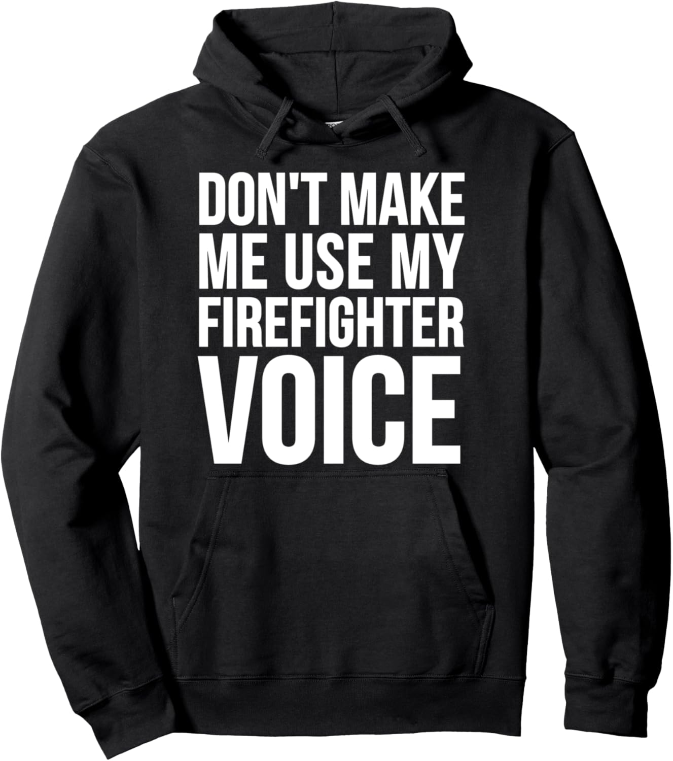 

Толстовка Firefighter - Don't Make Me Use My Firefighter Voice, черная, размер S