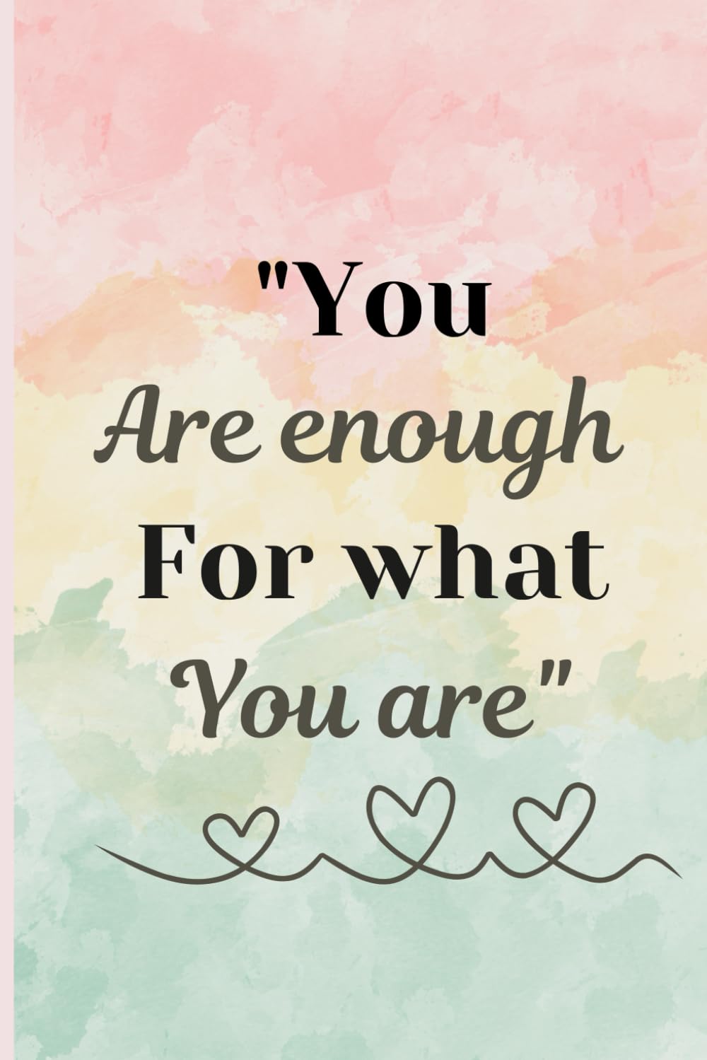 

You are enough for who you are: Best gift for friends (Independently published)