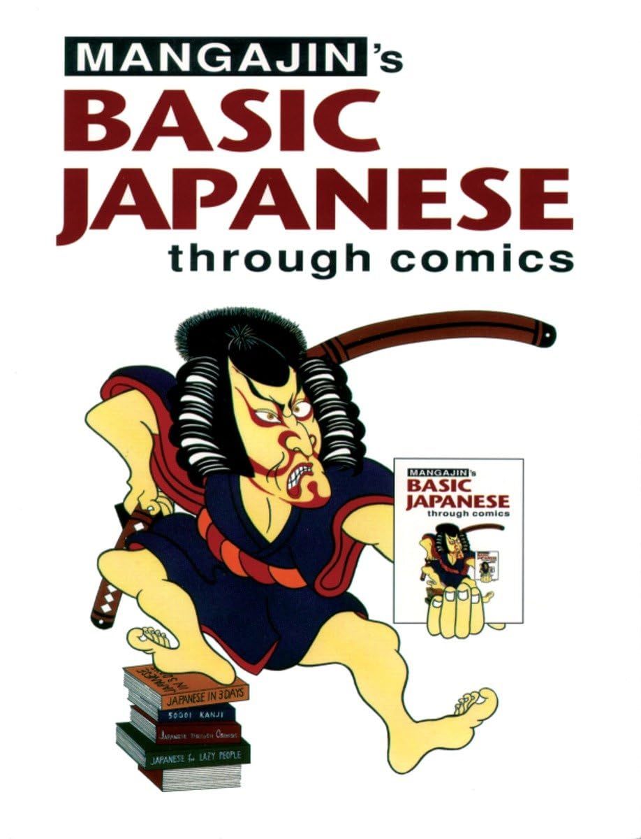 

Basic Japanese Through Comics Part 1: Compilation Of The First 24 Basic Japanese Columns From Mangajin Magazine (English and Japanese Edition) (Weatherhill)