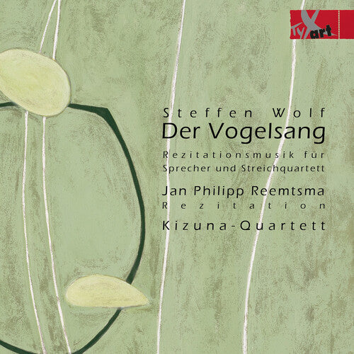 

CD диск Wolf / Reemtsma / Kizuna-Quartett: Der Vogelsang