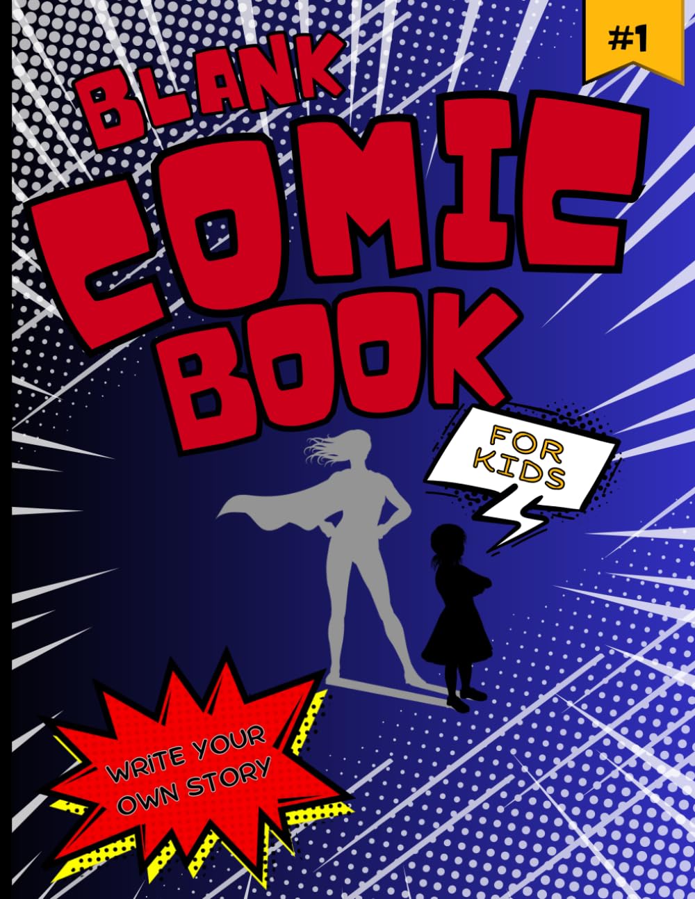 

Blank Comic Book For Kids 6-12: Graphic Novel Templates to Create Your Own Adventure (Independently published)