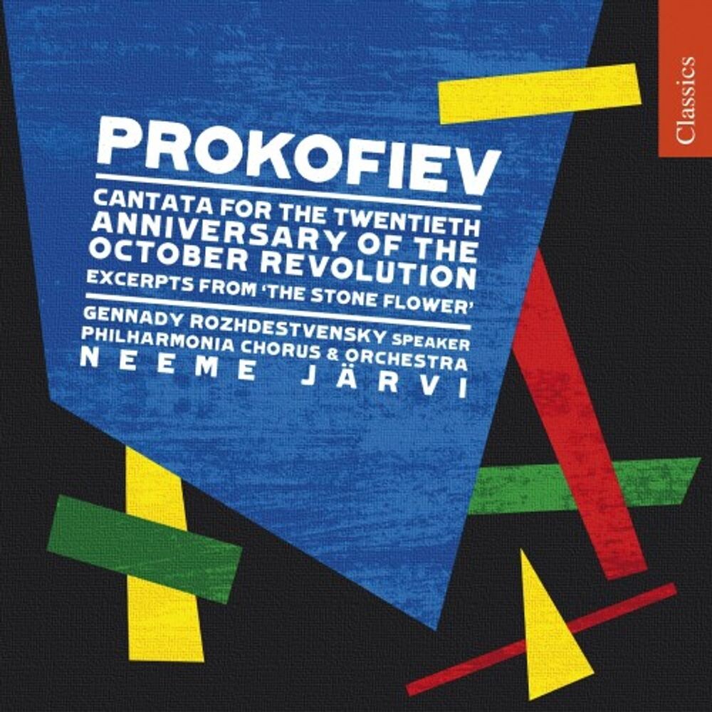 

Диск CD Prokofiev: Cantata For The 20th Anniversary Of The October Revolution - Sergey Prokofiev, Neeme Järvi, Gennady Rozhdestvenky, Philharmonia Chorus, Philharmonia Orchestra