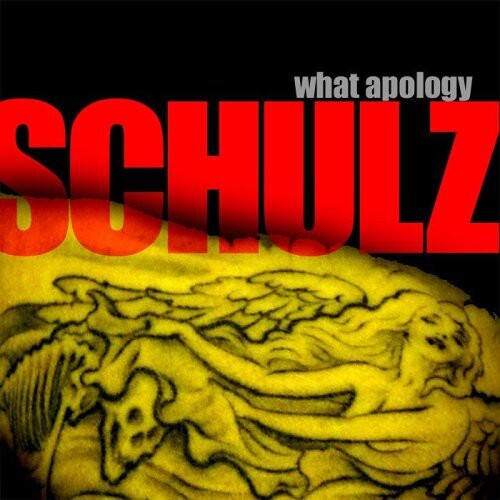 

CD диск Schulz: What Apology