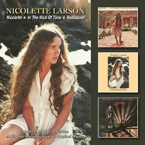 

CD диск Larson, Nicolette: Nicolette/In the Nick of Time/Radioland