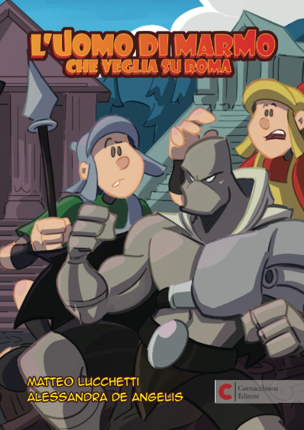 

L’uomo di marmo che veglia su Roma (Cornacchione Editore Comics) (Italian Edition) (Cornacchione Editore)