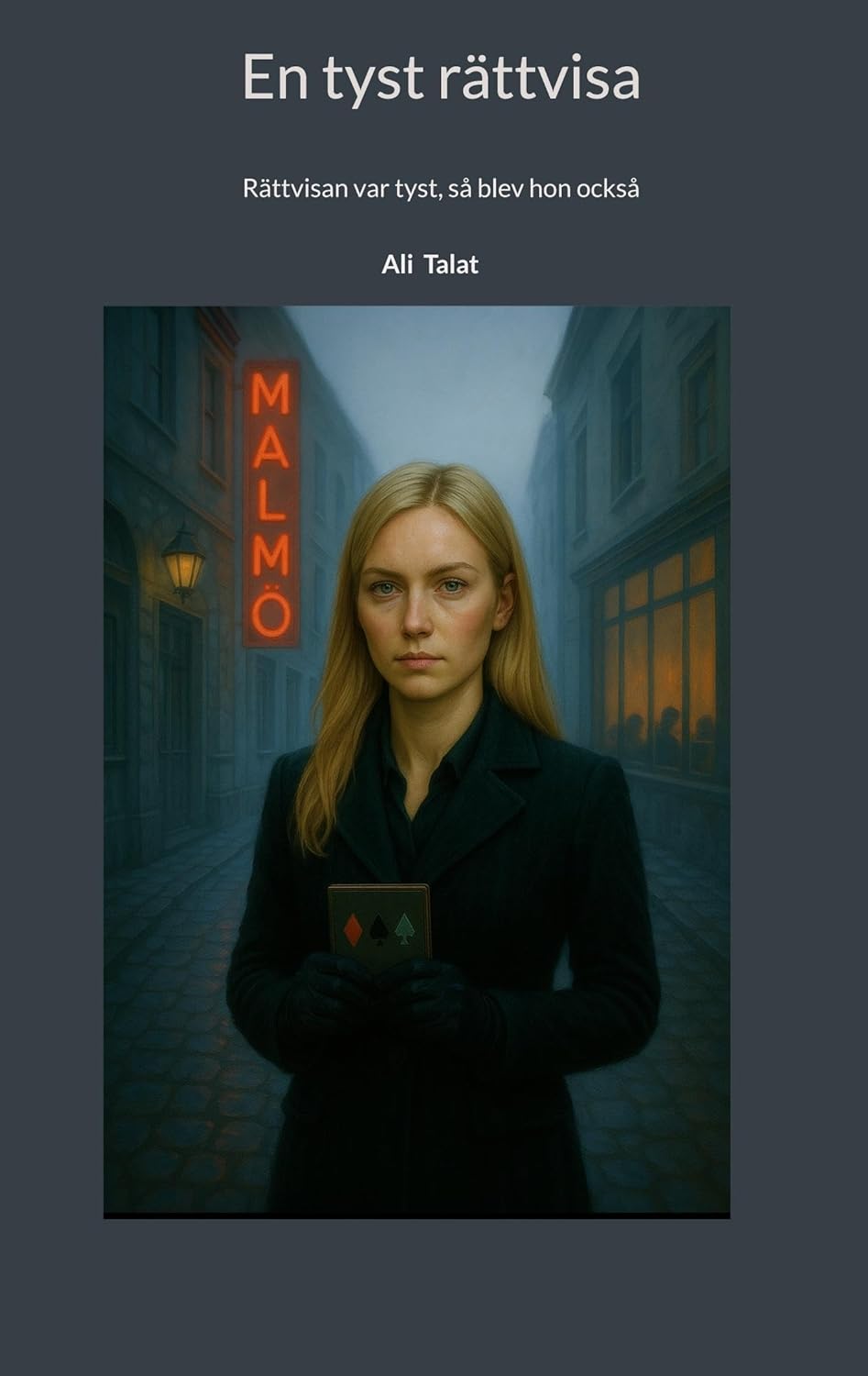 

En tyst rättvisa: Rättvisan var tyst, så blev hon också (Swedish Edition) (Bod - Books on Demand)