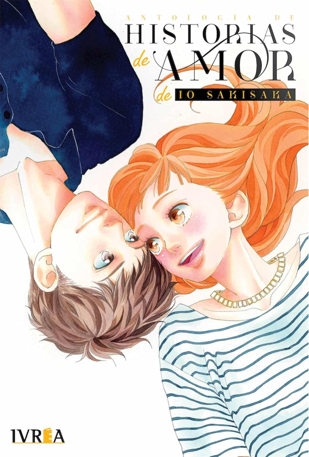 

Antologia de Historias de Amor de Io Sakisaka (Editorial Ivrea)