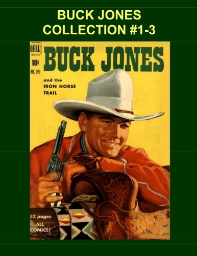 

Buck Jones Collection #1-3 (CreateSpace Independent Publishing Platform)